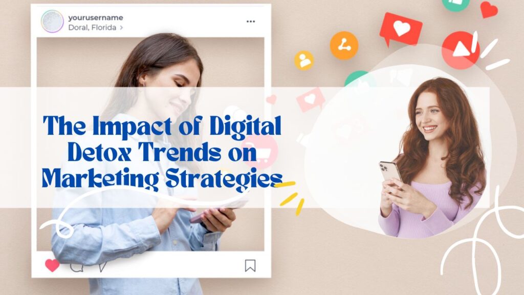 The Impact of Digital Detox Trends